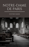 Notre-Dame de Paris (Annotée) - Format Kindle - 0,99 €