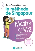Je m'entraîne avec la méthode de Singapour - Maths CM2