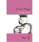 Claude Gueux (Le Livre de Poche #13653) (French) Hugo, Victor ( Author ) Jan-01-2002 Paperback - Livre de Poche