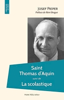 Saint Thomas d’Aquin - Suivi de La scolastique