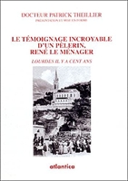 Le témoignage incroyable d'un pèlerin, René Le Ménager - Lourdes il y a cent ans