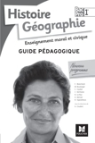 Histoire-Géographie-EMC - 1re BAC PRO - Guide pédagogique - Foucher - 04/07/2016
