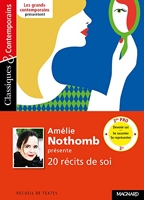 Amélie Nothomb présente 20 récits de soi - Classiques et Contemporains - Se raconter, se représenter