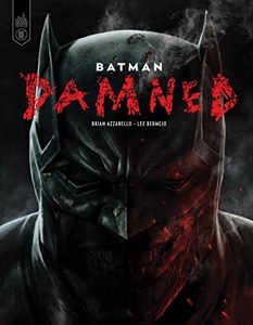 Batman - Damned - Tome 0 d'Azzarello Brian