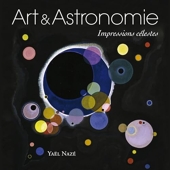 Art et astronomie - Impressions célestes.
