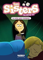 Les Sisters - La Série Tv Tome 61 - La Colo Sans Crampon