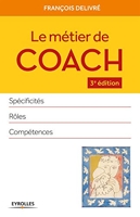 Le métier de coach - Spécificités, rôles, compétences.