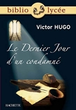 Bibliolycée - Le Dernier Jour d'un condamné, Victor Hugo - Hachette Education - 08/06/2005