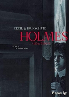 Holmes - (1854/ † 1891 ?)-Le frère ainé (5)