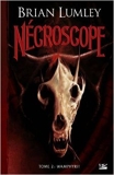 Nécroscope, tome 2 - Wamphyri ! de Brian Lumley ( 9 juillet 2009 ) - Bragelonne (9 juillet 2009)