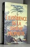 L'expérience de la dixième prophétie - le Grand livre du mois - 1998