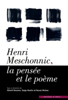 Henri Meschonnic, La Pensee Et Le Poeme