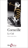 Le cid - Tragi-comedie 1637 - Editions Gallimard - 16/03/1993