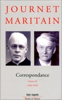 Correspondances Journet Maritain Vol3