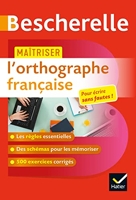 Maîtriser l'orthographe française (étudiants, adultes) Règles et exercices corrigés