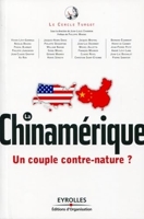 La chinamérique - Un couple contre-nature?