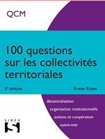 100 Questions Sur Les Collectivités Territoriales - 3ème Édition