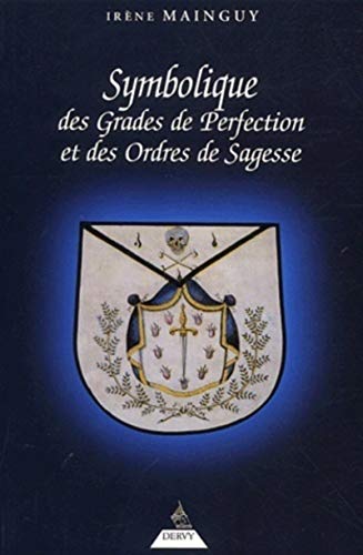 Symbolique des grades de perfection et des ordres de sagesse d'Irène Mainguy
