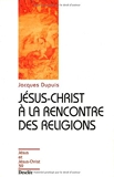 Jésus Christ à la rencontre des religions