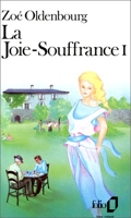 La Joie-Souffrance (Tome 1)