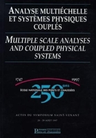 Analyse multiéchelle et systèmes physiques couplés - Symposium de Saint-Venant du 28-29 août 1997 organisé par Ecole nationale des ponts et chaussées