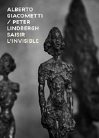 Alberto Giacometti/Peter Linbergh - Saisir l'invisible