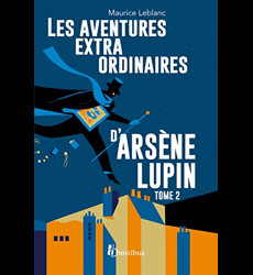 Les Aventures Extraordinaires D'arsène Lupin Tome 2