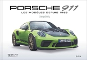 Porsche 911 - Nouvelle édition - Les modèles depuis 1963