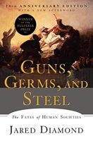 Guns, Germs, and Steel - The Fates of Human Societies