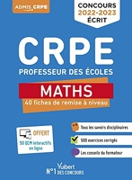 CRPE - Concours Professeur des écoles - Maths - 40 fiches de remise à niveau - Révisions écrits 2022-2023 - Nouveau concours