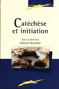 Catéchèse et initiation de Henri Derroitte