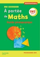 Le Nouvel A portée de maths CM2 - Guide pédagogique - Edition 2019