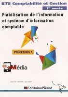 Fiabilisation de l'information et système d'information comptable Processus 7 BTS Comptabilité et Gestion 1re année