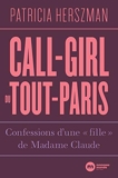 Call-girl du Tout-Paris - Confessions d'une 