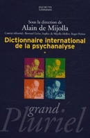 Dictionnaire international de la psychanalyse en 2 volumes