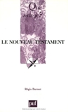 Le Nouveau Testament - Presses Universitaires de France - PUF - 09/07/2004