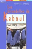 Les hirondelles de Kaboul - Editions De La Loupe - 01/03/2004