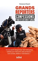 Grands Reporters - Au Coeur Des Conflits