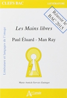 Les mains libres - Paul Eluard, man ray