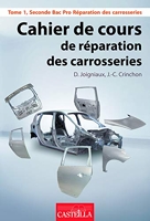 Cahier du réparateur en carrosserie 2de Bac Pro (2012) Pochette élève