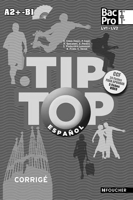 TIP-TOP Espagnol 1re-Tle BAC PRO Corrigé
