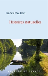 Histoires naturelles de Franck Maubert