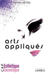 Arts appliqués - CAP esthétique-cosmétique d'A. Michel