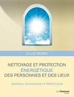 Nettoyage et protection énergétique des personnes et des lieux