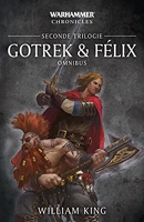 Gotrek et Felix - Seconde Trilogie