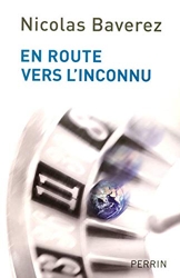 En Route Vers L Inconnu de Nicolas Baverez