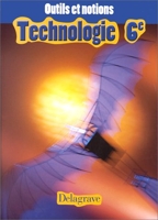 Technologie 6ème - Livre de l'élève