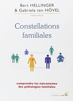 Constellations familiales - Comprendre les mécanismes des pathologies familiales