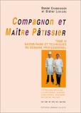 Compagnon et maître pâtissier, tome 3 - Savoir-faire et techniques du domaine professionnel