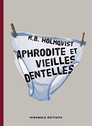 couverture de : Aphrodite et vieilles dentelles